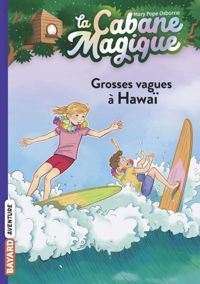 Couverture du livre Grosses vagues à Hawaï - Mary Pope Osborne