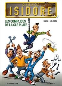 Couverture du livre Les complices de la clé plate - Francois Gilson - Olis 