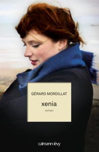 Gérard Mordillat - Xenia