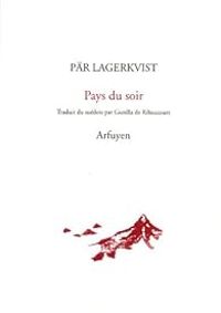 Couverture du livre Pays du soir - Pr Lagerkvist