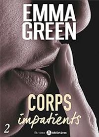 Emma Green - Corps impatients