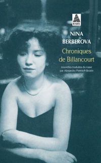 Nina Berberova - Chroniques de Billancourt : Récits