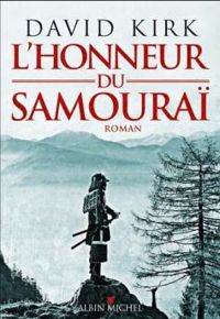 Couverture du livre L'honneur du samouraï - Marina Boraso - David Kirk