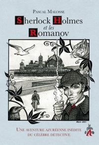 Couverture du livre Sherlock Holmes et les Romanov - Pascal Malosse