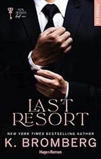 Couverture du livre Last Resort - K Bromberg