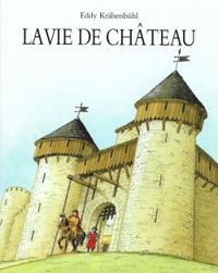 Eddy Krhenbuhl - Pierre Bertrand Iii - La vie de château