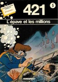 Couverture du livre L'Épave et les millions - Stephen Desberg - Eric Maltaite