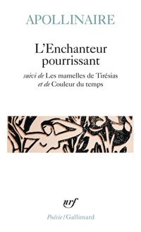 Couverture du livre L'Enchanteur pourrissant - Guillaume Apollinaire