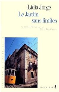 Lidia Jorge - Le jardin sans limites