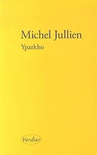 Couverture du livre Yparkho - Michel Jullien