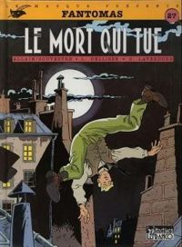 Couverture du livre Fantomas n°3 : La mort qui tue - Luc Dellisse - Claude Laverdure