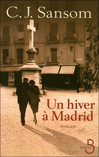 Couverture du livre Un hiver à Madrid - C J Sansom