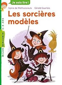 Sylvie De Mathuisieulx - Les sorcières modèles