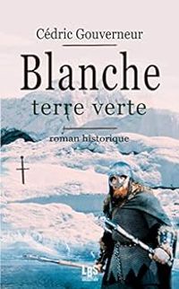 Cedric Gouverneur - Blanche terre verte