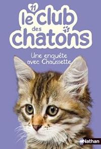Christelle Chatel - Une enquête avec Chaussette