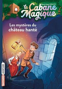 Couverture du livre Les mystères du château hanté - Mary Pope Osborne