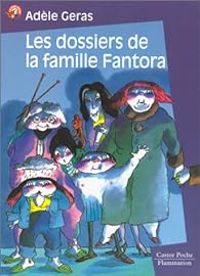 Couverture du livre Les Dossiers de la famille Fantora - Adele Geras