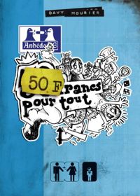 Couverture du livre 50 francs pour tout  - Davy Mourier