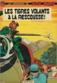 Couverture du livre Les Tigres Volants à la rescousse ! - Jean Michel Charlier - Victor Hubinon