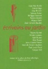 Jean Paul Barbe - Daniel Biga - Sylvain Coher - Lisa Bresner - Ecrivains au jardin