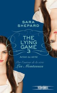 Couverture du livre Action ou vérité - Sara Shepard