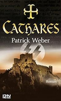 Couverture du livre Cathares - Patrick Weber