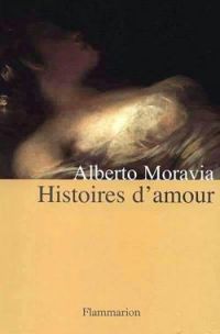 Couverture du livre Histoires d'amour - Alberto Moravia