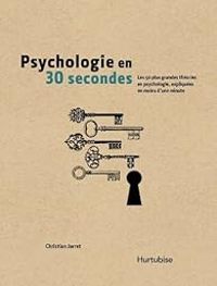 Christian Jarrett - Psychologie en 30 secondes