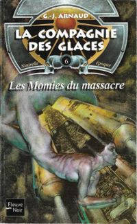 Georges Jean Arnaud - Les momies du massacre