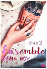 Couverture du livre Ensemble - Sissie Roy