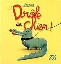 Couverture du livre Drôle de chien ! - Fabien Ckto Lambert