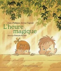 Jean Philippe Arrou Vignod - L'heure magique