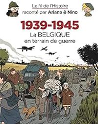 Couverture du livre 1939-1945 - La Belgique en terrain de guerre - Sylvain Savoia - Fabrice Erre