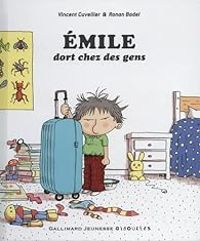 Couverture du livre Emile dort chez des gens - Vincent Cuvellier