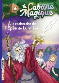 Couverture du livre A la recherche de l'épée de lumière - Philippe Masson - Mary Pope Osborne