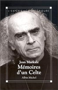 Couverture du livre Mémoires d'un Celte - Jean Markale