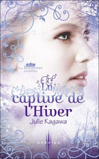 Couverture du livre La captive de l'Hiver - Julie Kagawa