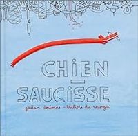 Couverture du livre Chien-saucisse - Gatan Doremus