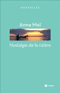 Couverture du livre Nostalgie de la rizière - Anna Moi