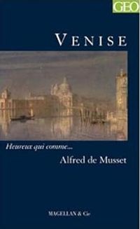 Alfred De Musset - Venise