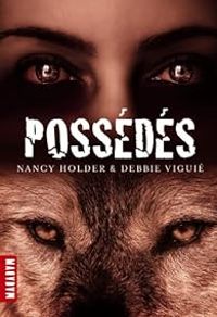 Couverture du livre Les possédés - Nancy Holder