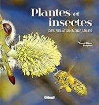 Vincent Albouy - Plantes et insectes : Des relations durables