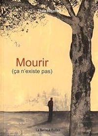 Thea Rojzman - Mourir (ça n'existe pas)