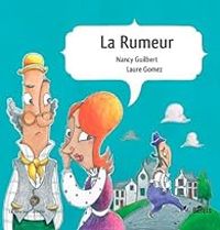 Couverture du livre La rumeur - Nancy Guilbert