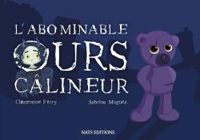 Couverture du livre L'abominable ours câlineur - Clementine Ferry - Sabrina Moguez