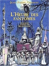 Couverture du livre L'Heure des fantômes - Jean Pierre Croquet