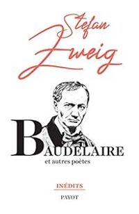 Stefan Zweig - Baudelaire