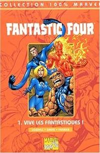 Scott Lobdell - Vive les Fantastiques !