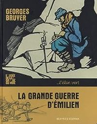 Couverture du livre La grande guerre d'Emilien - Beatrice Egemar