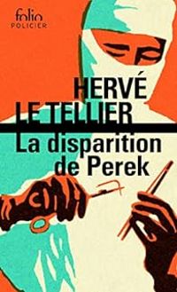 Couverture du livre La disparition de Perek - Herve Le Tellier